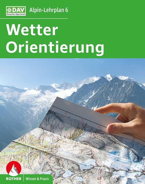 Gerhard Hoffmann: Alpin-Lehrplan 6: Wetter und Orientierung, Buch