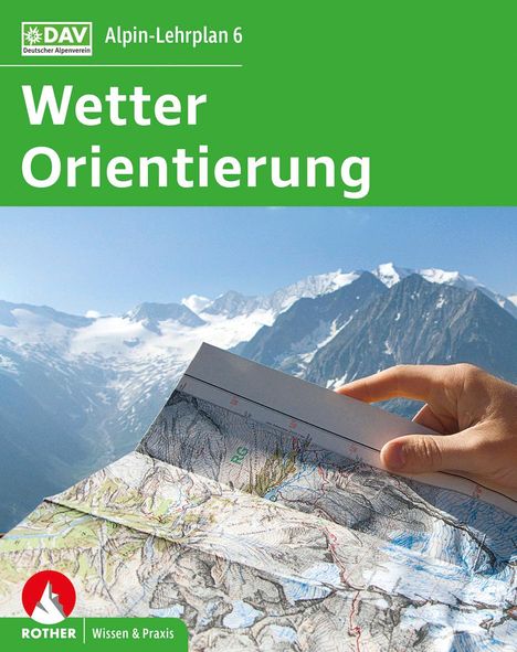 Gerhard Hoffmann: Alpin-Lehrplan 6: Wetter - Orientierung, Buch