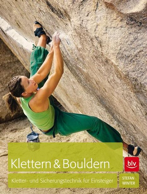 Stefan Winter: Klettern &amp; Bouldern, Buch