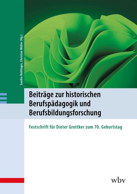 Beiträge zur historischen Berufspädagogik und Berufsbildungsforschung, Buch