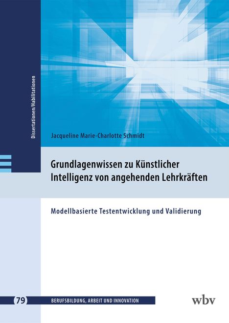 Jacqueline M. -C. Schmidt: Grundlagenwissen zu Künstlicher Intelligenz von angehenden Lehrkräften, Buch