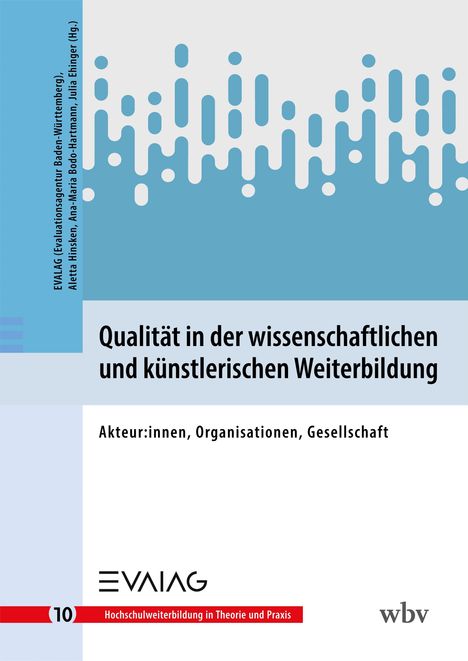"Qualität in der wissenschaftlichen und künstlerischen Weiterbildung. Akteur:innen, Organisationen, Gesellschaft." Logo EVAIG.