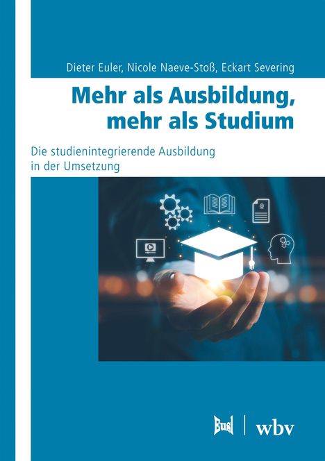 Titel: "Mehr als Ausbildung, mehr als Studium". Hände halten Symbole wie Zahnräder und einen Absolventenhut. Logos unten.
