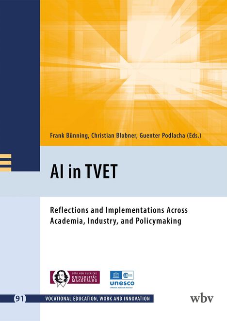 "AI in TVET" von Bünning, Blobner, Podlacha. Reflektionen über Umsetzungen in Wissenschaft, Industrie, Politik. Enthält Logos.