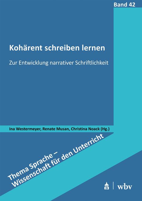 Band 42: "Kohärent schreiben lernen", blaue und türkisfarbene Gestaltung, Autoren auf türkisfarbenem Streifen.