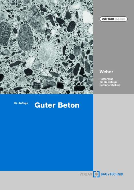 Robert Weber: Weber, R: Guter Beton, Buch