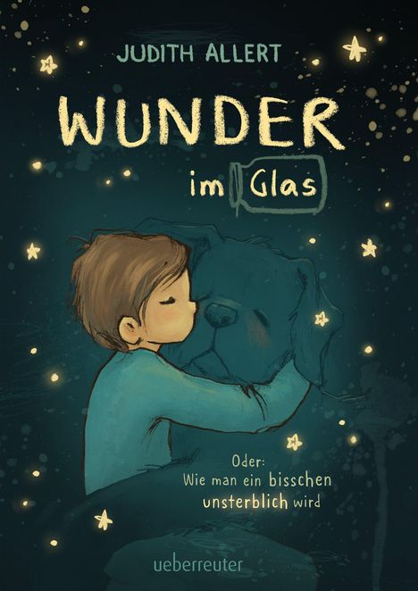 "WUNDER im Glas" - Ein Kind umarmt einen großen Hund, umgeben von leuchtenden Sternen in einem dunklen Hintergrund.