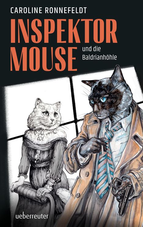 Caroline Ronnefeldt: Inspektor Mouse und die Baldrianhöhle - Ein hochspannender und literarischer All-Age-Katzenkrimi, Buch