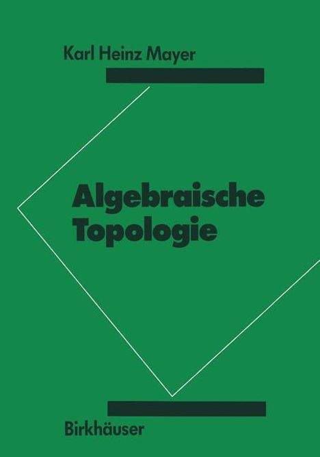 K. H. Mayer: Algebraische Topologie, Buch