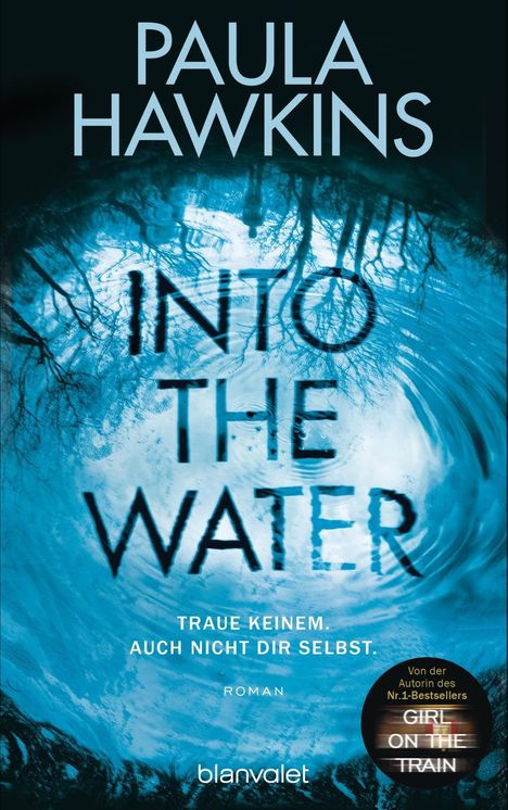 Paula Hawkins: Into the Water - Traue keinem. Auch nicht dir selbst., Buch