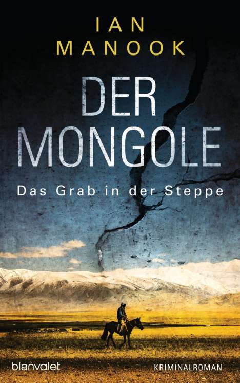 Ian Manook: Manook, I: Mongole - Das Grab in der Steppe, Buch