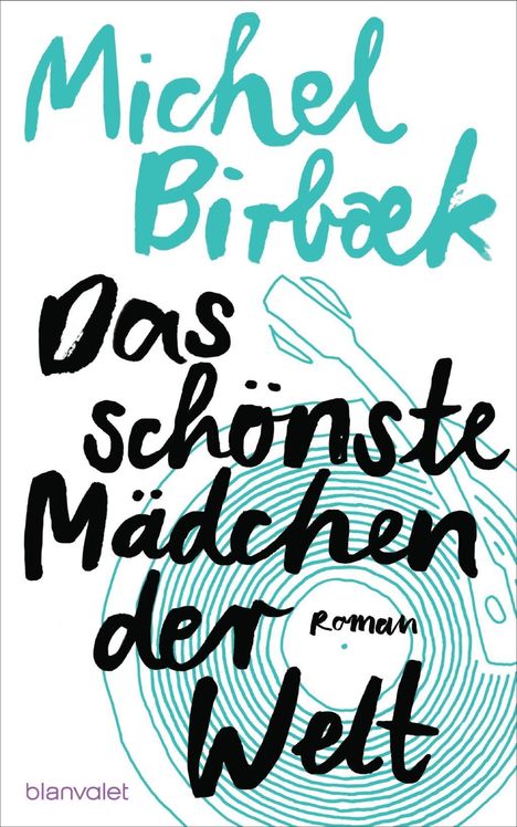 Michel Birbæk: Das schönste Mädchen der Welt, Buch