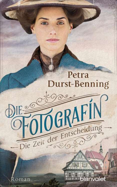 Petra Durst-Benning: Durst-Benning, P: Fotografin - Die Zeit der Entscheidung, Buch