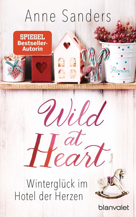 Anne Sanders: Wild at Heart - Winterglück im Hotel der Herzen, Buch