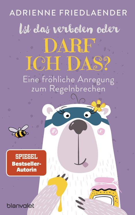 Adrienne Friedlaender: Ist das verboten oder darf ich das?, Buch