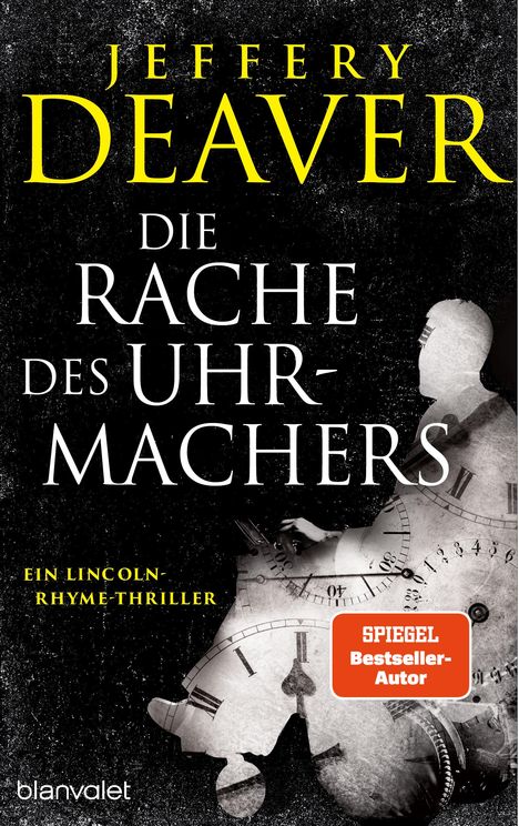 Jeffery Deaver: Die Rache des Uhrmachers, Buch