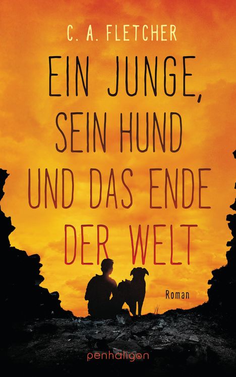 C. A. Fletcher: Ein Junge, sein Hund und das Ende der Welt, Buch