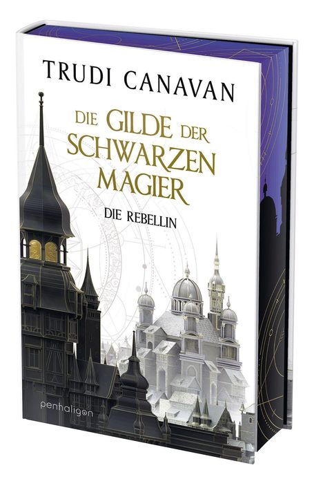 Text: "Trudi Canavan, Die Gilde der Schwarzen Magier, Die Rebellin." Illustration einer mittelalterlichen Stadt.