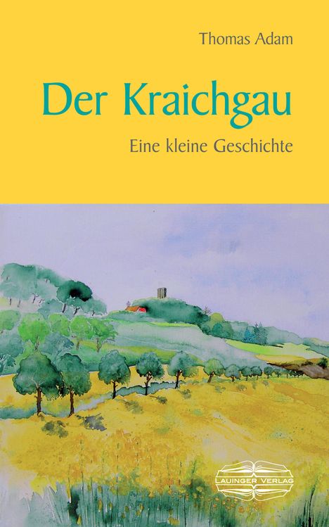 Thomas Adam: Der Kraichgau, Buch