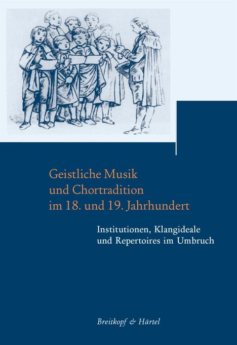 Geistliche Musik und Chortradition im 18. und 19. Jahrhunder, Buch
