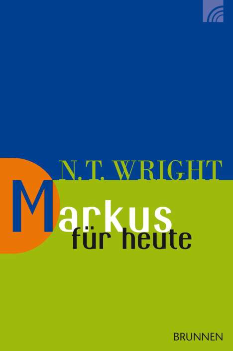 Nicholas Thomas Wright: Markus für heute, Buch