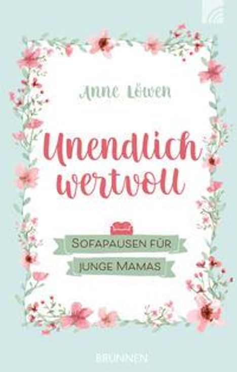 Anne Löwen: Unendlich wertvoll, Buch