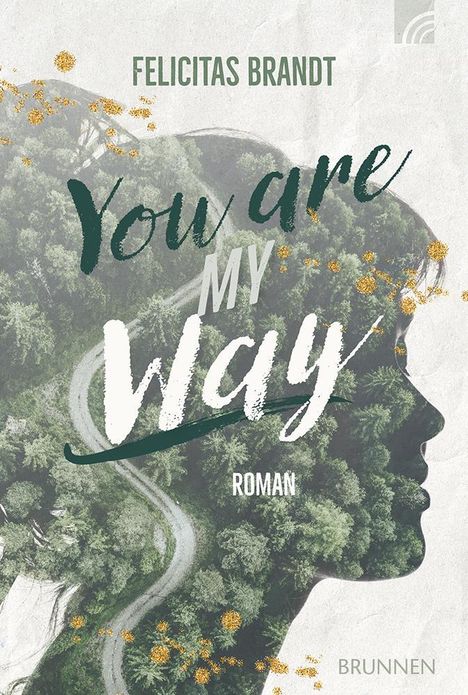 Felicitas Brandt: You Are My WAY, Buch