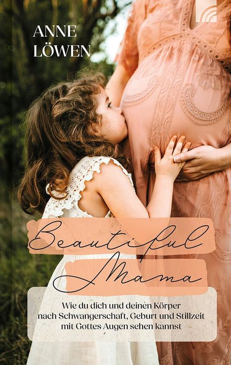 Anne Löwen: Beautiful Mama, Buch
