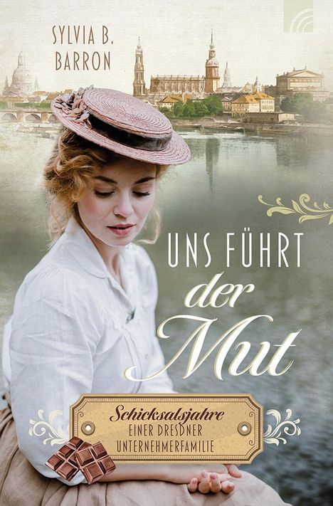 Sylvia B. Barron: Uns führt der Mut, Buch