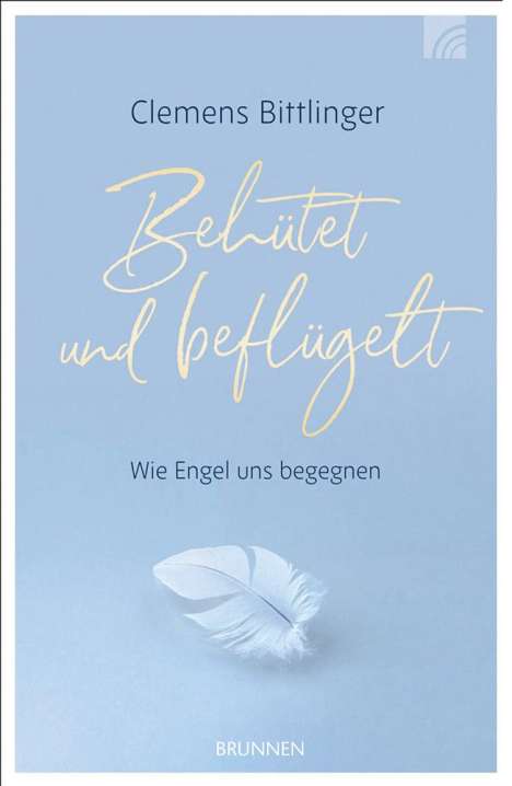 Clemens Bittlinger: Behütet &amp; beflügelt, Buch