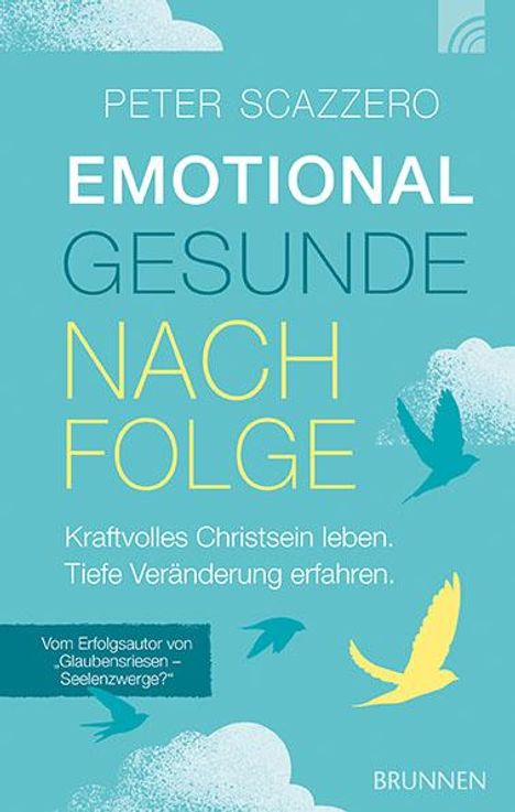 Peter Scazzero: Emotional gesunde Nachfolge, Buch