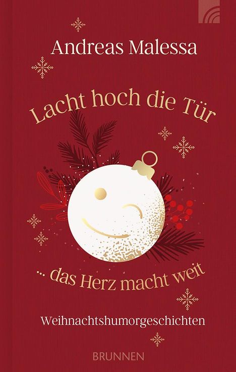 Andreas Malessa: Lacht hoch die Tür ... das Herz macht weit, Buch
