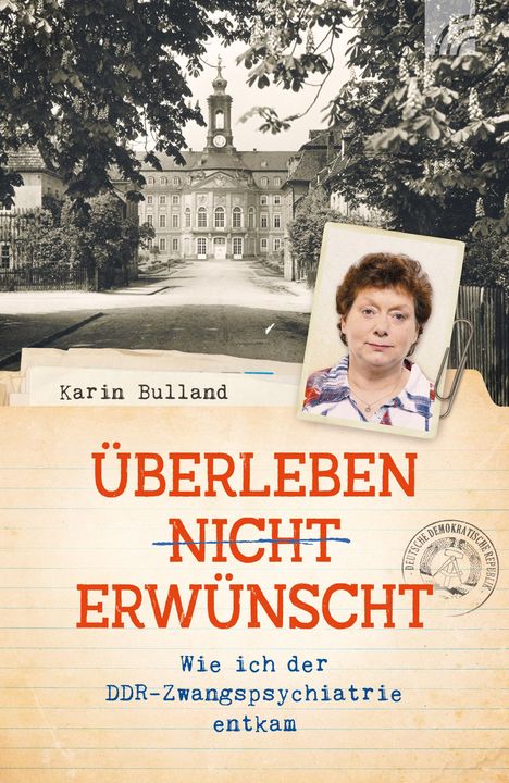 Karin Bulland: Bulland, K: Überleben nicht erwünscht, Buch