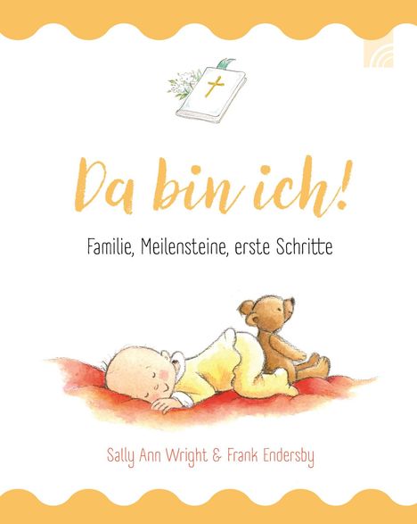 Sally Ann Wright: Da bin ich!, Buch