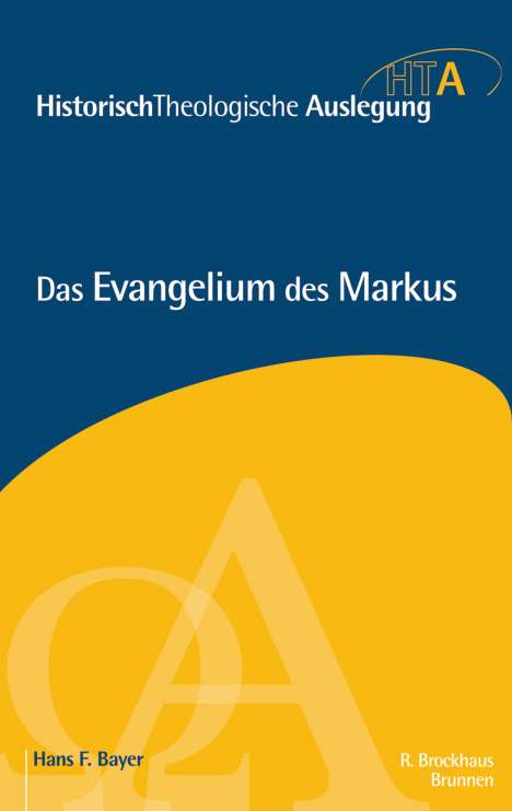 Hans F. Bayer: Das Evangelium des Markus, Buch