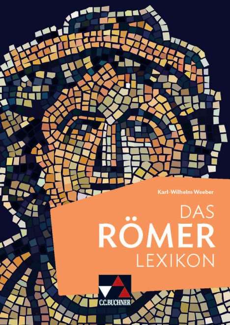 Karl-Wilhelm Weeber: Das Römerlexikon, Buch