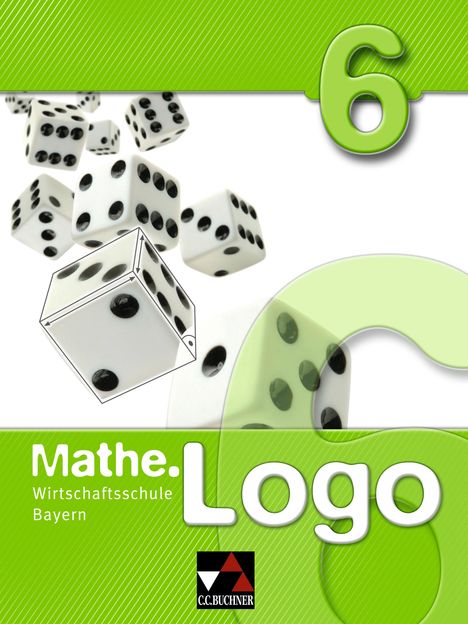 Sabine Castelli: Mathe.Logo 6 Wirtschaftsschule Bayern, Buch