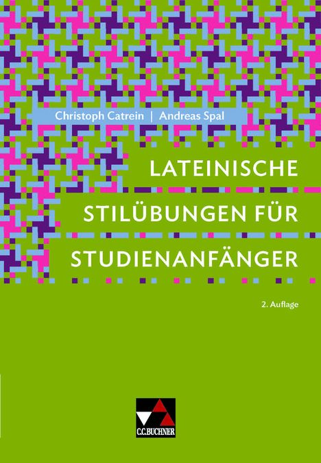 Christoph Catrein: Lateinische Stilübungen für Studienanfänger, Buch