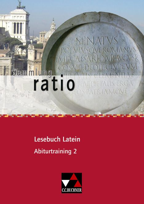 Christian Engel: ratio Lesebuch Latein Abiturtraining 2, Buch