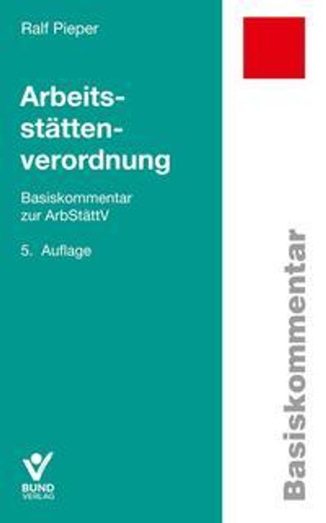 Ralf Pieper: Arbeitsstättenverordnung, Buch