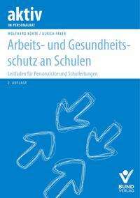 Ulrich Faber: Arbeits- und Gesundheitsschutz an Schulen, Buch