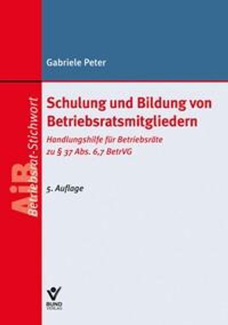 Gabriele Peter: Schulung und Bildung von Betriebsratsmitgliedern, Buch