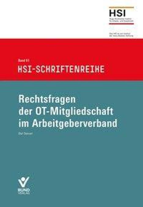 Band 81 HSI-Schriftenreihe: Rechtsfragen der OT-Mitgliedschaft im Arbeitgeberverband. Autor: Olaf Deinert. Logo unten links.