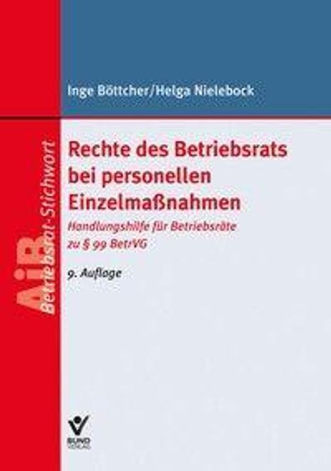 Titel: Rechte des Betriebsrats bei personellen Einzelmaßnahmen. Handlungshilfe für Betriebsräte zu § 99 BetrVG. 9. Auflage. Links roter Balken mit Text "AiB Betriebsrat-Sachwort". Beige Hintergrund.