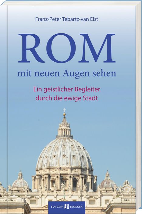 Franz-Peter Tebartz-van Elst: Rom mit neuen Augen sehen, Buch