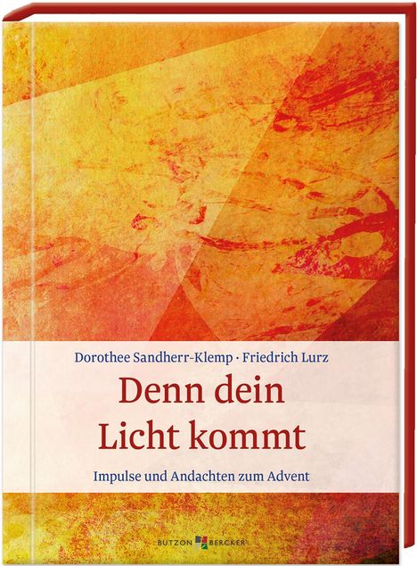 Dorothee Sandherr-Klemp: Denn dein Licht kommt, Buch