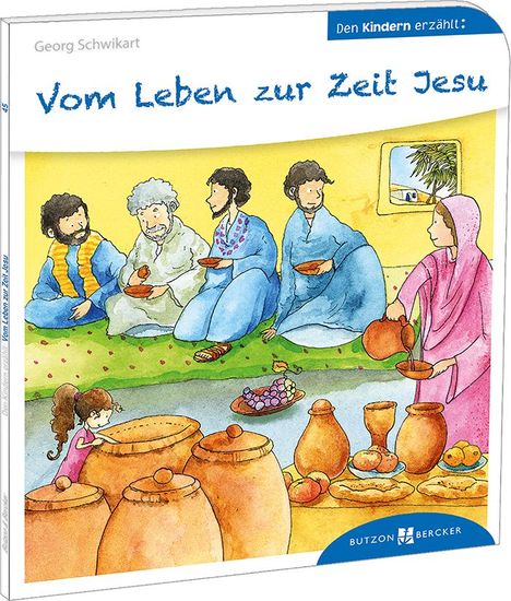 Georg Schwikart: Vom Leben zur Zeit Jesu, Buch