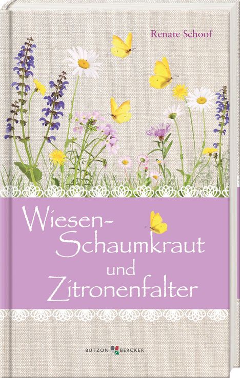 Renate Schoof: Wiesenschaumkraut und Zitronenfalter, Buch