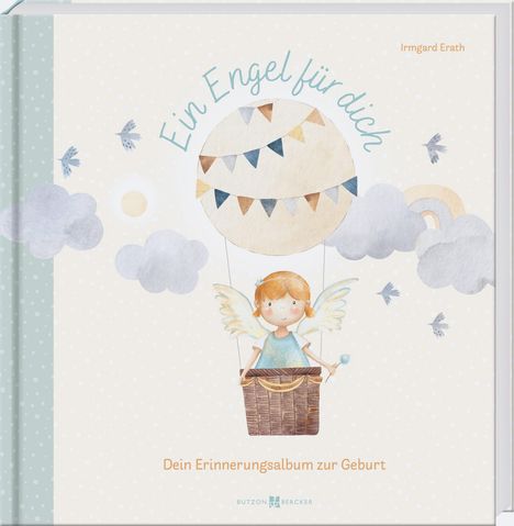 Irmgard Erath: Ein Engel für dich, Buch