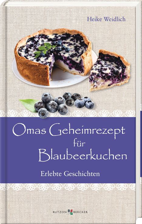 Heike Weidlich: Omas Geheimrezept für Blaubeerkuchen, Buch